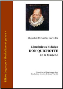 Cervantès, Miguel de Saavedra - L'Ingénieux Hidalgo Don Quichotte de la Manche