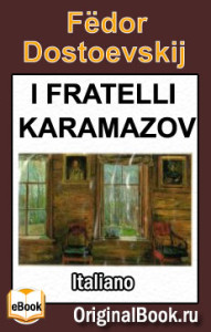 I Fratelli Karamazov - Fedor Dostoevskij. Italiano