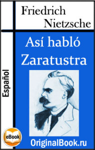 Así habló Zaratustra. F. Nietzsche (Español)