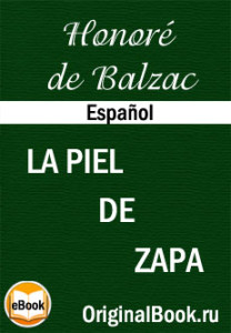 La Piel de Zapa - Honore de Balzac