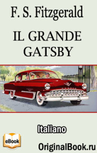 Il grande Gatsby. F. Scott Fitzgerald (Italiano)