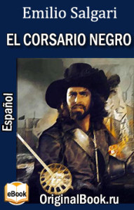 El Corsario Negro. Emilio Salgari (Español)