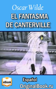 El Fantasma De Canterville. Oscar Wilde (Español)