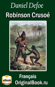 Robinson Crusoé. Daniel Defoe (Français)