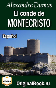 El conde de Montecristo. A. Dumas (Español)
