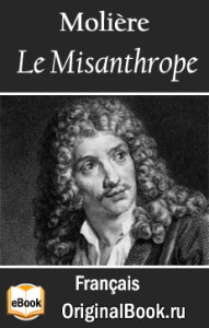 Le Misanthrope. Molière 