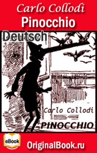 Pinocchio – Die Geschichte vom hölzernen Bengele. C. Collodi