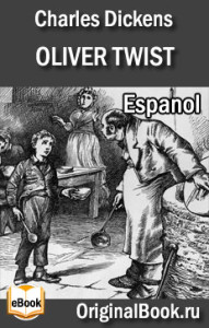 Dickens, Charles. Oliver Twist. Spanish