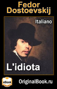 L'idiota.  Fedor Dostoevskij. Italiano