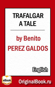 Trafalgar by B. Perez Galdos (English)