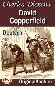 David Copperfield - Charles Dickens. Deutsch