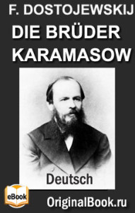 Die Bruder Karamasow - Fjodor Dostojewski. Deutsch
