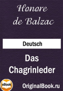Das Chagrinleder - Honore De Balzac