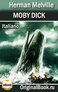 Moby Dick. Herman Melville (Italiano)