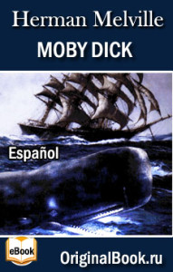 Moby Dick. Herman Melville (Español) 