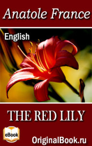 The Red Lily.  Anatole France