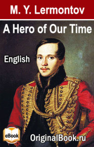A Hero of Our Time by M. Y. Lermontov. (English)