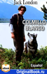 Jack London-Colmillo Blanco
