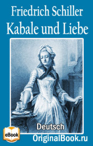Kabale und Liebe. Friedrich Schiller. Deutsch