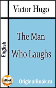 The Man Who Laughs. Victor Hugo.English