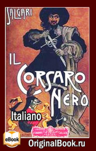 Il Corsaro Nero. Emilio Salgari (Italiano)