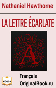 La Lettre Écarlate. Nathaniel Hawthorne (Français)