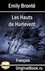  Les Hauts De Hurle-Vent.  Emily Brontë (Français)