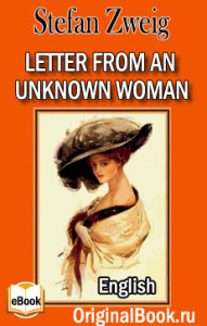 Letter From An Unknown Woman - Stefan Zweig