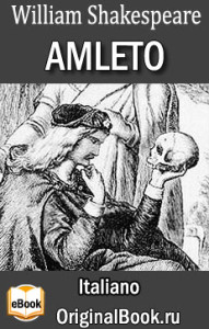 Amleto. William Shakespeare (Italiano)