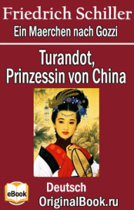 Turandot, Prinzessin von China. F. Schiller