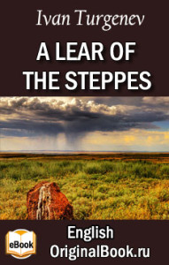 A Lear of the Steppes. I. Turgenev (English) 