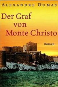 Der Graf von Monte Christo. A. Dumas (Deutsch)