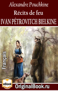 Recits de feu Ivan Petrovitch Belkine - Alexandre Pouchkine
