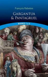 François Rabelais. Gargantua and Pantagruel. Books 1 and 2. Download free EPUB, PDF